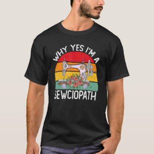 Camiseta Eu Sou Um Cortador De Máquinas De Costura De Sewci