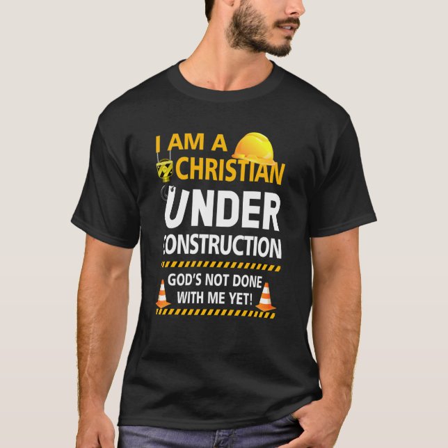 Camiseta Eu Sou Um Cristão Em Construção De Deuses Não Me F (Frente)