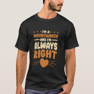 Camiseta Eu sou um design de montanhista para amante de mon