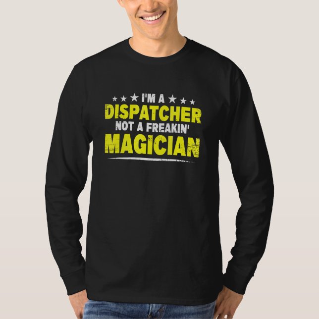 Camiseta Eu sou um despachante não um mago maluco 911 (Frente)