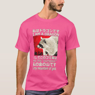 Camiseta Eu Sou Um Dragão E Este Guaxinim De Montanha Idiot