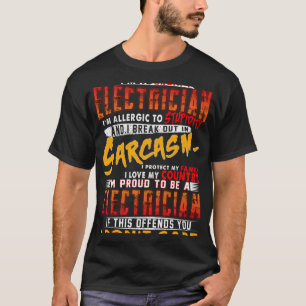 Camiseta Eu Sou Um Eletricista Mal-Humorado Eu Sou Alergico