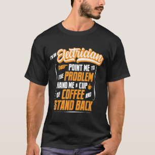 Camiseta Eu sou um eletricista... me dê um café e um bar