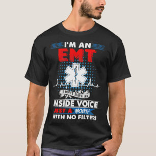 Camiseta Eu Sou Um EMT Eu Não Tenho Uma Voz Dentro Apenas U