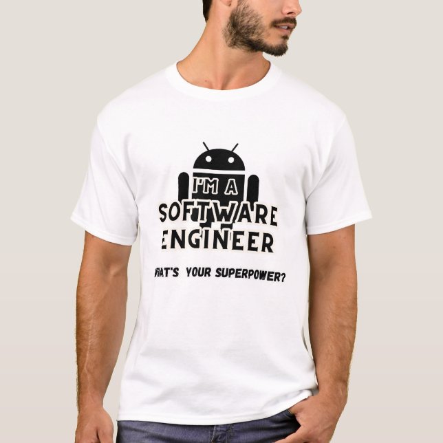 Camiseta Eu sou um engenheiro de software; qual é a sua sup (Frente)
