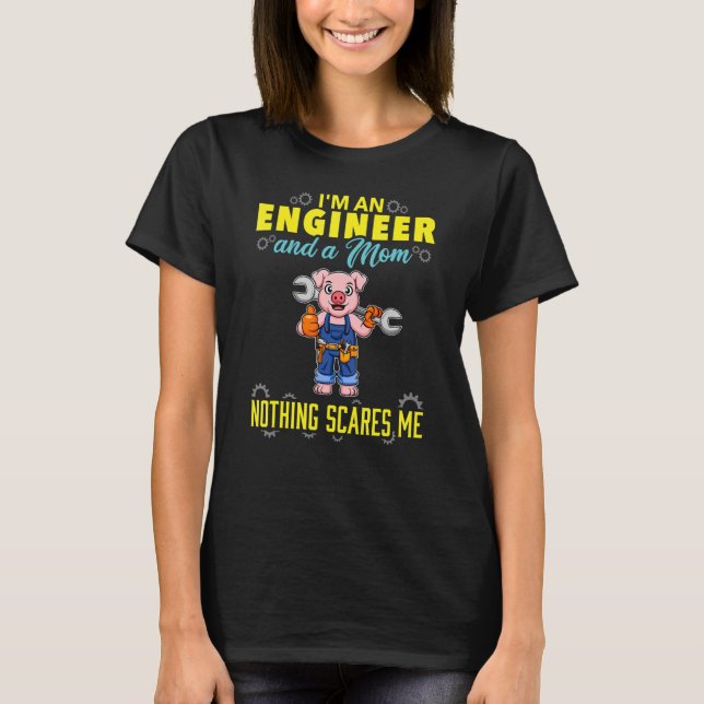 Camiseta Eu sou um Engenheiro e uma mãe nada me assusta_3 (Frente)
