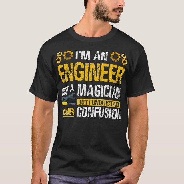 Camiseta Eu Sou Um Engenheiro Não Um Orgulho De Engenheiro  (Frente)