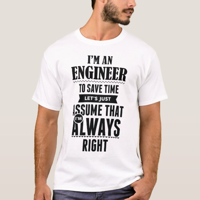 Camiseta Eu sou um engenheiro para ganhar o tempo deixo (Frente)