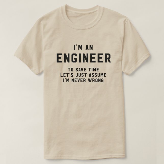 Camiseta Eu sou um engenheiro para ganhar o tempo supor (Frente do Design)