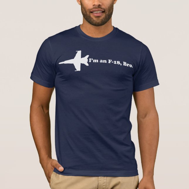 Camiseta Eu sou um F-18, t-shirt de Bro (Frente)