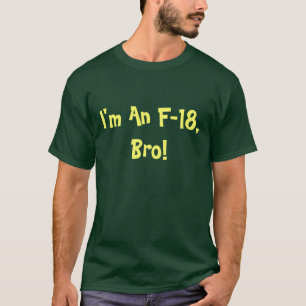Camiseta Eu sou um F-18, t-shirt de Bro