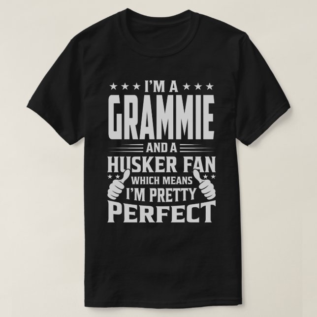 Camiseta Eu sou um Fã da GRAMMIE e Husker, o que significa  (Frente do Design)