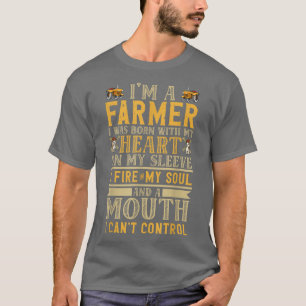 Camiseta Eu sou um fazendeiro Eu estava Nascer com meu cora