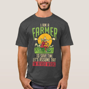 Camiseta Eu sou um fazendeiro para poupar tempo, vamos supo