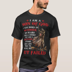 Camiseta Eu sou um filho de Deus Eu fui Nascer em Novembro 