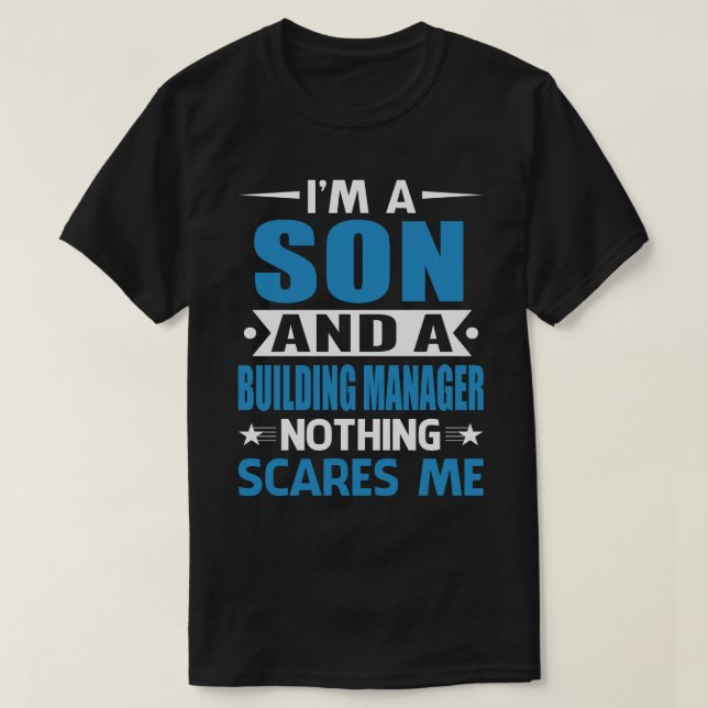 Camiseta Eu Sou Um FILHO E Um Gerente De Construção Nada Me (Frente do Design)