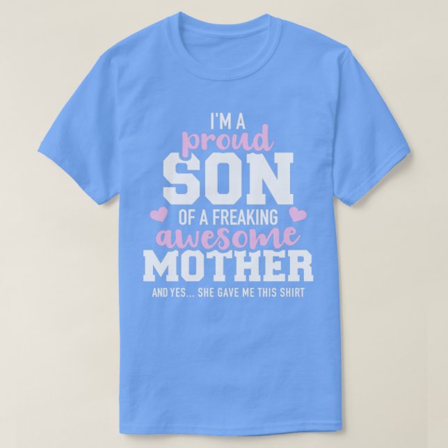 Camiseta Eu sou um filho orgulhoso de uma mãe incrível e vo (Frente do Design)