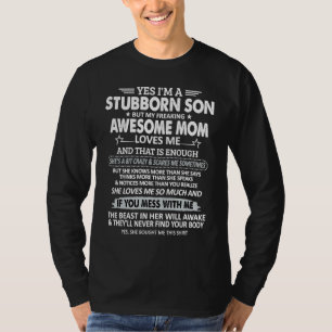 Camiseta Eu Sou Um Filho Teimoso Mas Minha Mãe Incrível é A