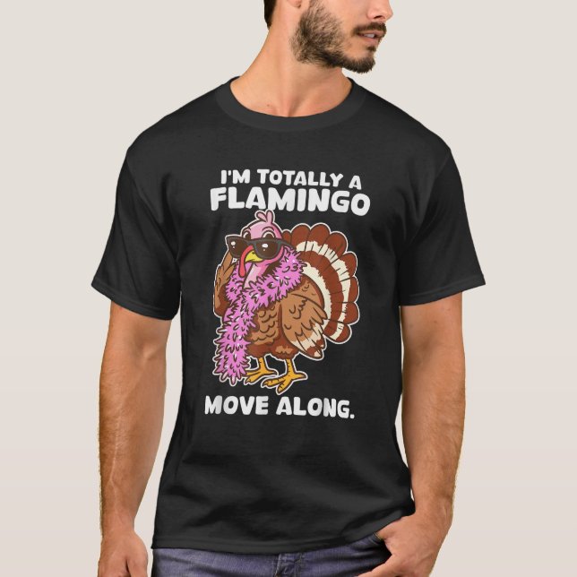 Camiseta Eu sou um Flamingo Movendo-se Engraçado Graças (Frente)