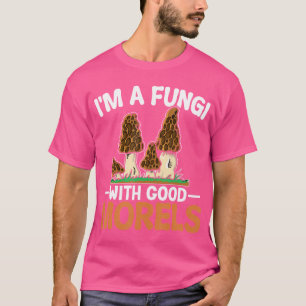 Camiseta Eu Sou Um Fungo Com Boas Moréis Engraçados Forjand