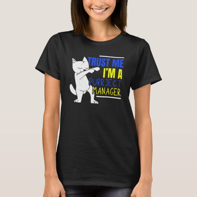 Camiseta Eu sou um Gato do Gestor de Projetos de Trabalho d (Frente)