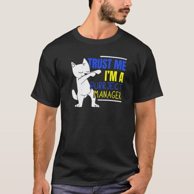 Camiseta Eu sou um Gato do Gestor de Projetos de Trabalho d (Frente)