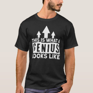 Camiseta Eu sou um gênio Isto é o que um gênio parece