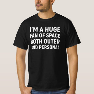 Camiseta Eu Sou Um Grande Fã Do Espaço Tanto Exterior Quant