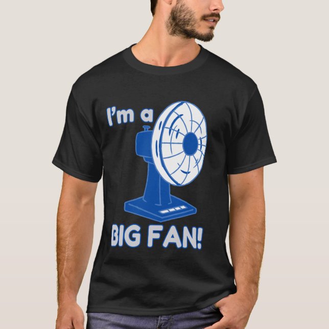 Camiseta Eu sou um grande fã Engraçado Pun 2 (Frente)
