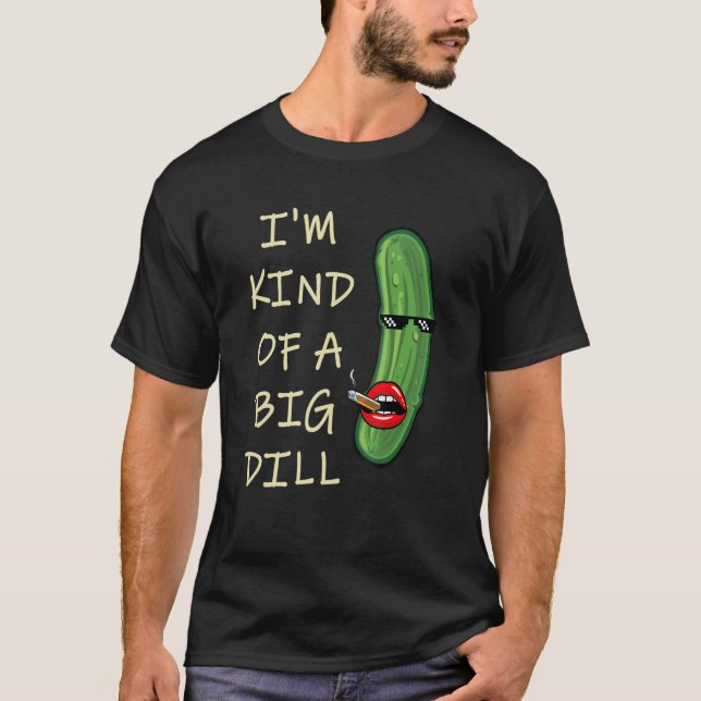 Camiseta Eu Sou Um Grande Mash De Paródia De Dill (Frente)