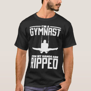 Camiseta Eu Sou Um Gymnast, Mesmo Minhas Mãos São Gimnética