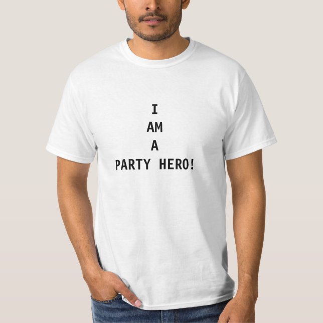CAMISETA "EU SOU UM HERÓI DE FESTA", CAMISEIRA DO HOMEM (Frente)