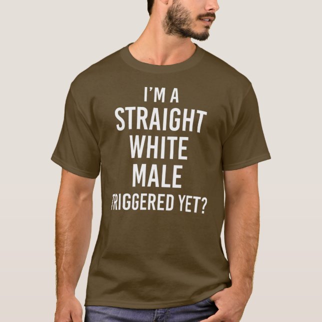 Camiseta Eu sou um Homem Branco Hetero Acionado ainda  (Frente)
