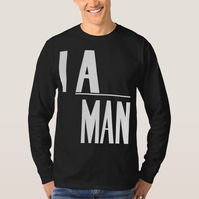 Camiseta Eu Sou Um Homem - Direitos Civis (Frente)