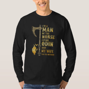 Camiseta Eu sou um homem dos nórdicos que eu temo Odin e mi