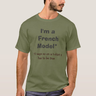 Camiseta Eu sou um *If que francês de Model* diz assim em