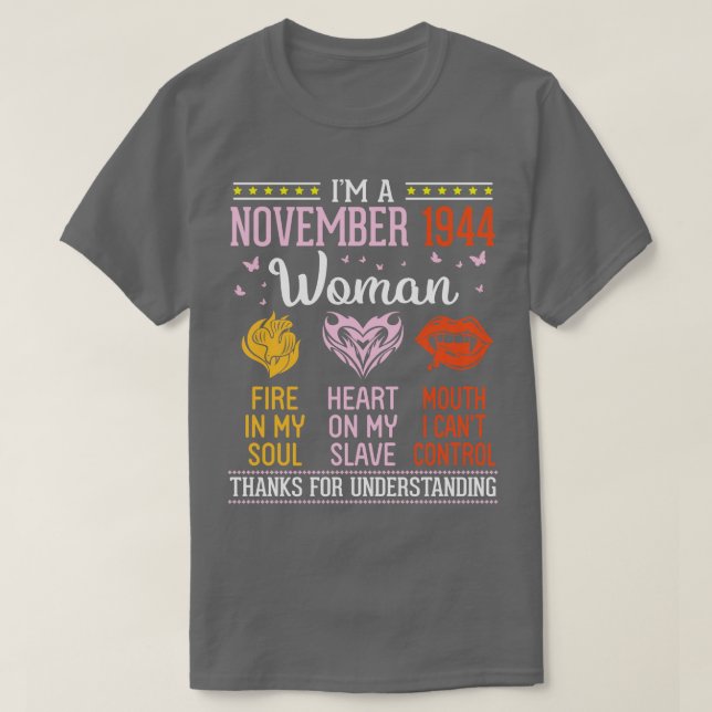 Camiseta Eu Sou Um Incêndio De Mulher De Novembro De 1944 E (Frente do Design)
