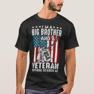 Camiseta Eu sou um IRMÃO GRANDE E um Veterano nada me assus