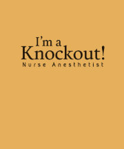 Eu sou um KO! Anesthetist da enfermeira, impressão
