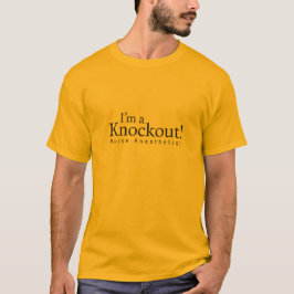 Camiseta Eu sou um KO! Anesthetist da enfermeira, impressão