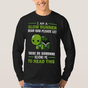 Camiseta Eu Sou Um Lento Corredor Engraçado, Tartaruga-Tart