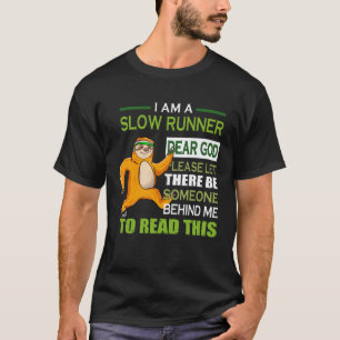 Camiseta Eu Sou Um Lento Corredor, Meu Deus, Por Favor Que