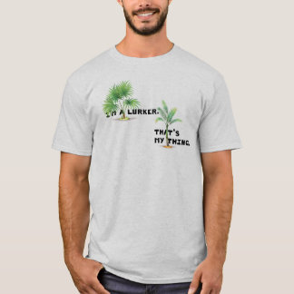 Camiseta Eu sou um lurker. É a minha praia.