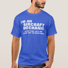 Camiseta Eu sou um mecânico de aviões para ganhar o tempo