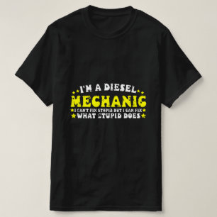 Camiseta Eu sou um mecânico diesel .. / mecânico engraçado