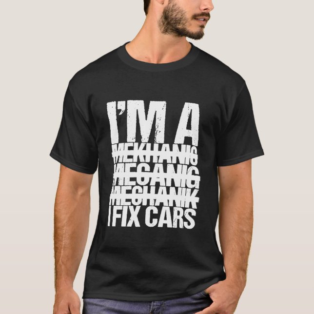 Camiseta Eu Sou Um Mecânico Eu Conserto Carros (Frente)