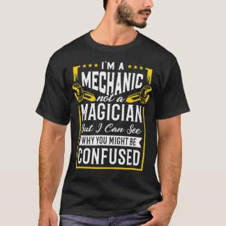 Camiseta Eu Sou Um Mecânico Não Um Mago Eu Consigo Ver Por