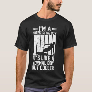 Camiseta Eu sou um menino de Kitesurf É como um menino norm