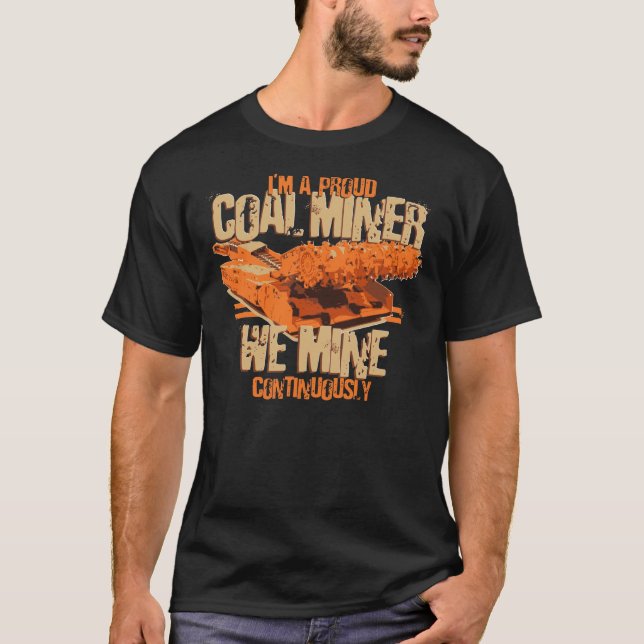 Camiseta Eu sou UM MINEIRO de CARVÃO ORGULHOSO (Frente)