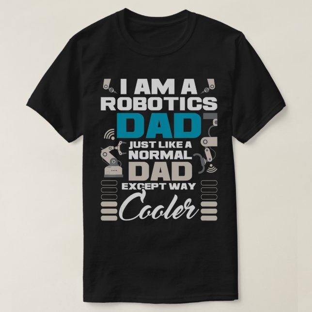 Camiseta Eu Sou Um Motor De Engenheiro Robô-Pai Robótico (Frente do Design)